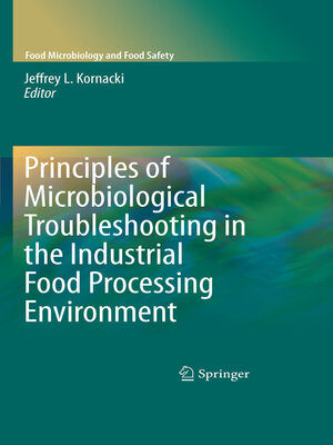 cover image of Principles of Microbiological Troubleshooting in the Industrial Food Processing Environment